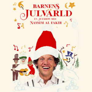 Barnens Julvärld – en julshow med Nassim Al Fakir